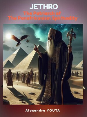 cover image of JETHRO the Patriarch of the Panafricanism Spirituality